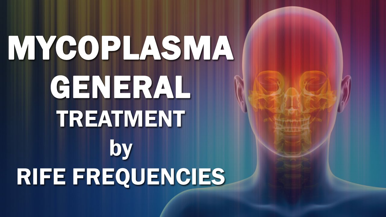 Mycoplasma General - RIFE Frequencies Treatment - Energy & Quantum Medicine with Bioresonance