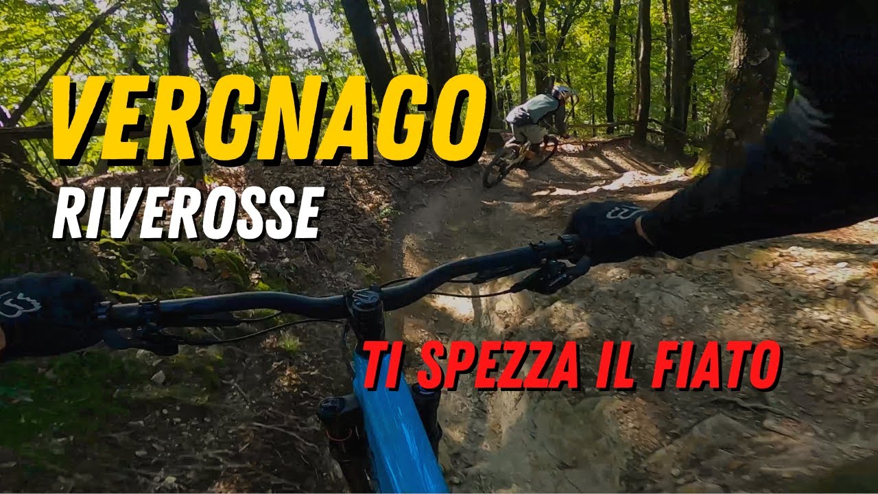 VERGNAGO - MTB RIVEROSSE - un sentiero da fare a tutta 🚀! PS1 4enduro