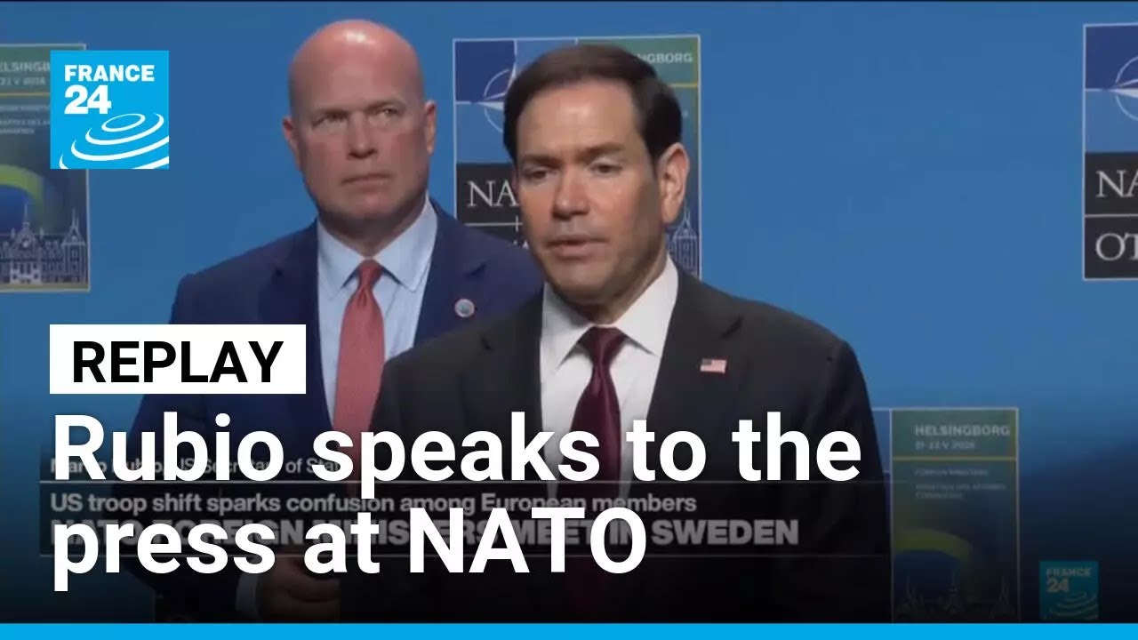 REPLAY: US Secretary of State Marco Rubio speaks to the press at NATO meeting &bull; FRANCE 24 English