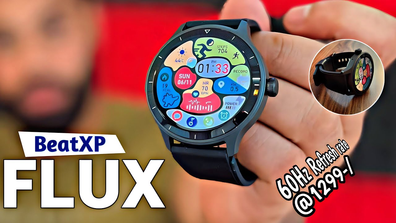 The*FEATURE RICH SMARTWATCH* BeatXP Flux ! Unboxing & Detail review with 60HZ Display and Calling