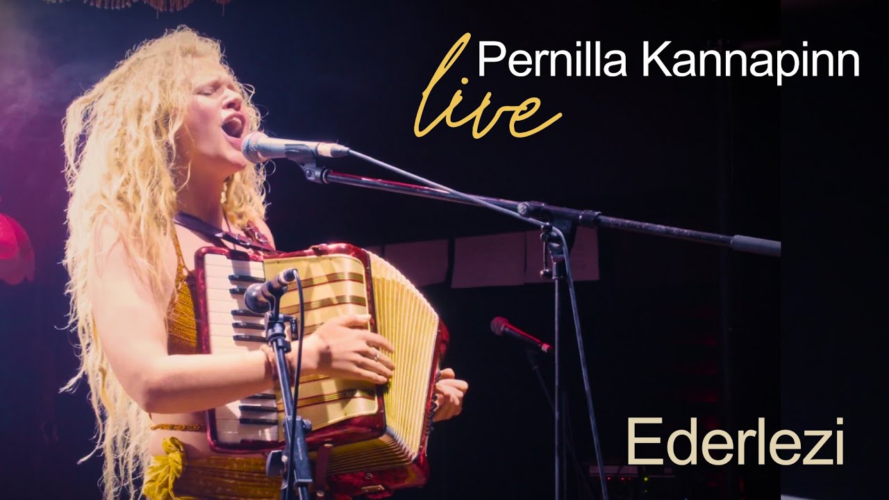 Pernilla Kannapinn I Ederlezi | LIVE