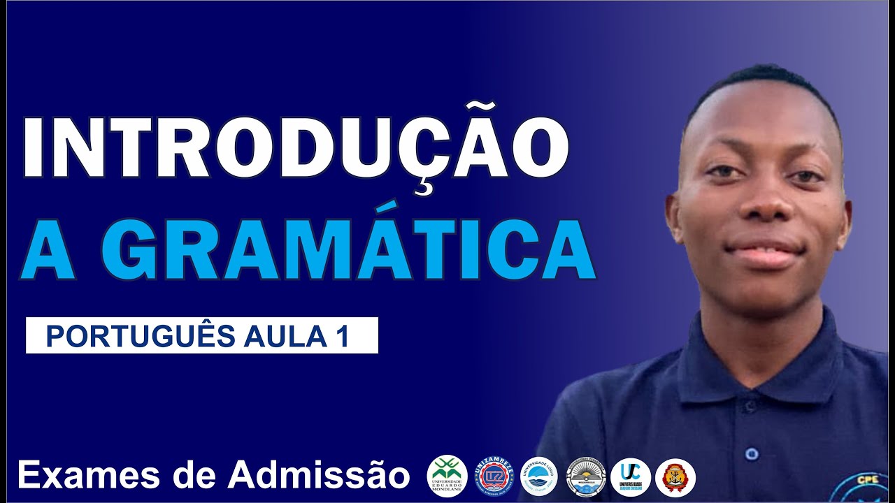PORTUGUÊS AULA 1 - Introdução a Gramática da Língua Portuguêsa