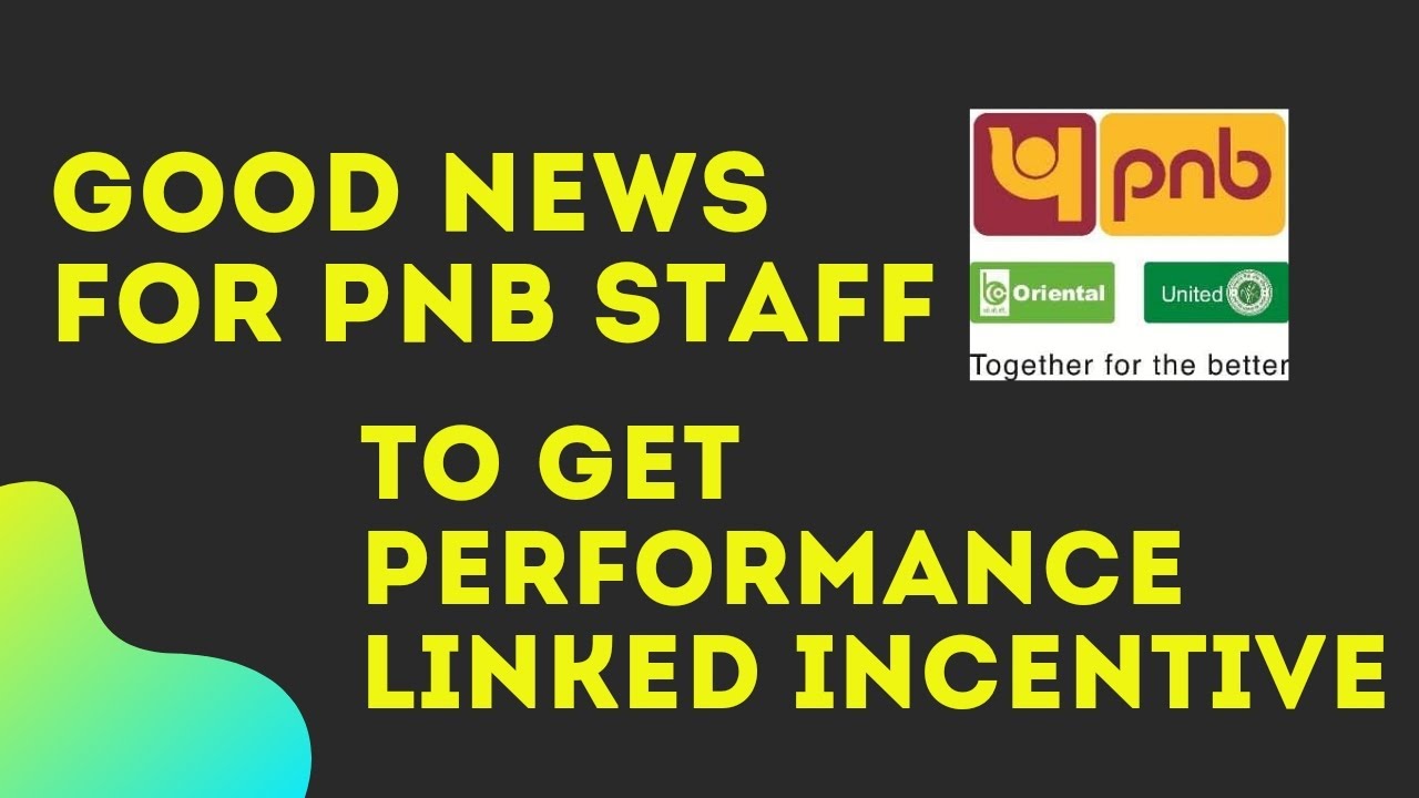 PNB Staff to get Performance Linked Incentive | Good News for PNB Employees