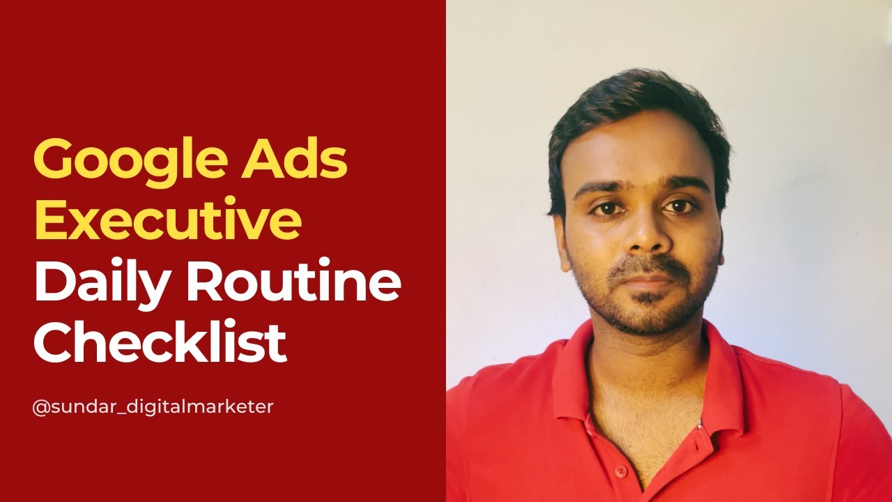 Google Ads Executive Daily Routine | Daily Checklist Explained in Tamil | Sundar Digital Marketer