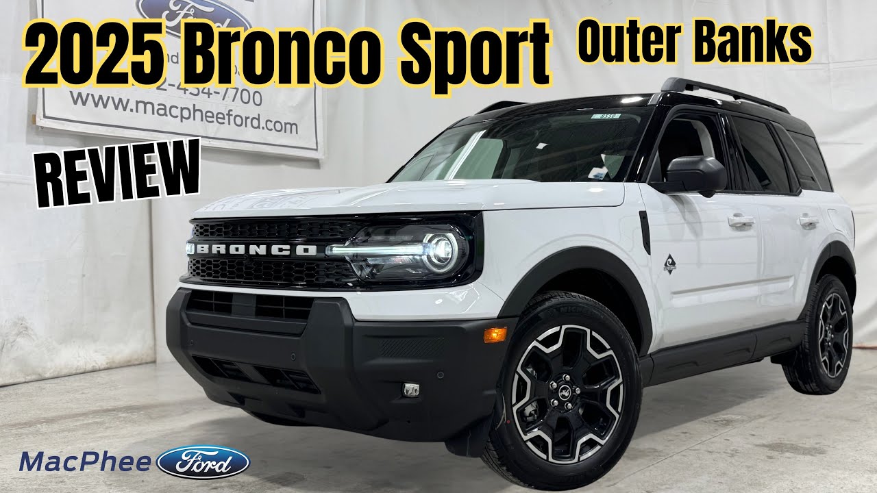 2025 Ford Bronco Sport Outer Banks Review