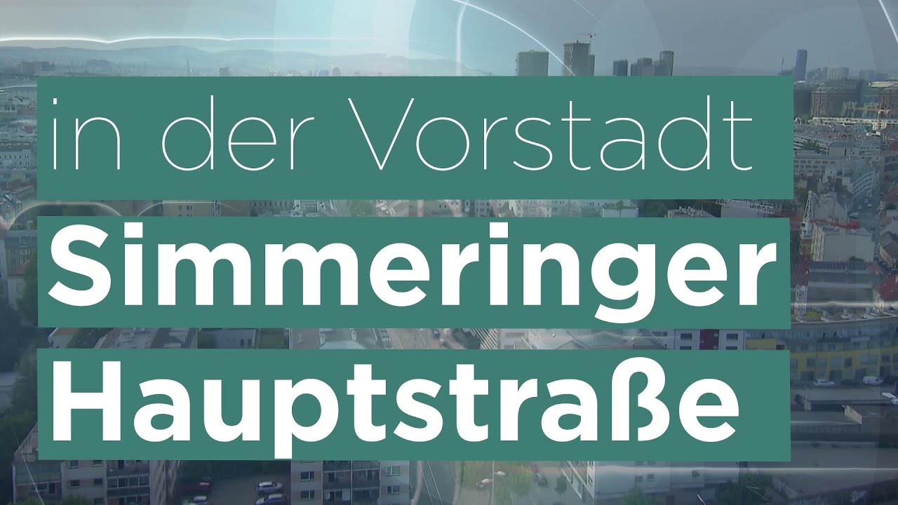 Die Simmeringer Hauptstraße, in der Vorstadt