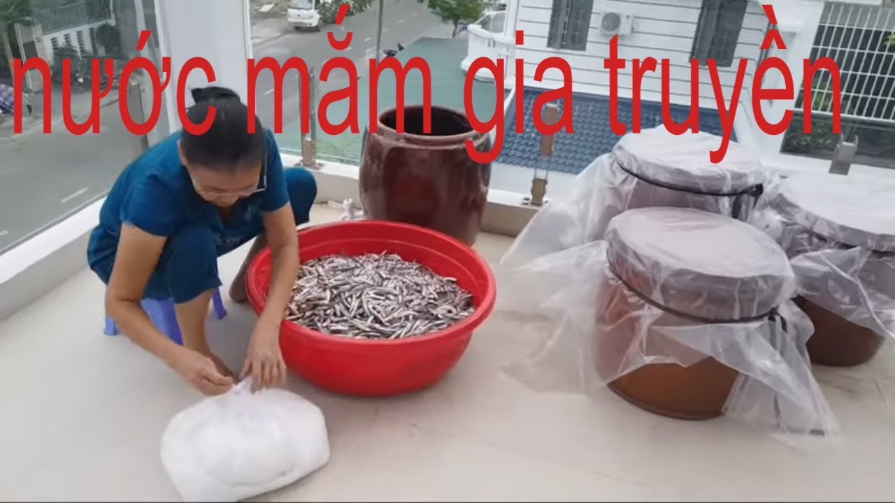 Hướng dẫn làm nước mắm gia truyền đặc biệt thơm ngon
