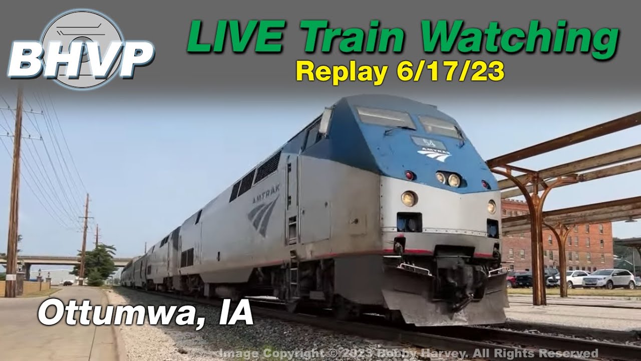 Amtrak's California Zephyr and Platform Progress in Ottumwa, IA & More | Live Train Watching 6/17/23