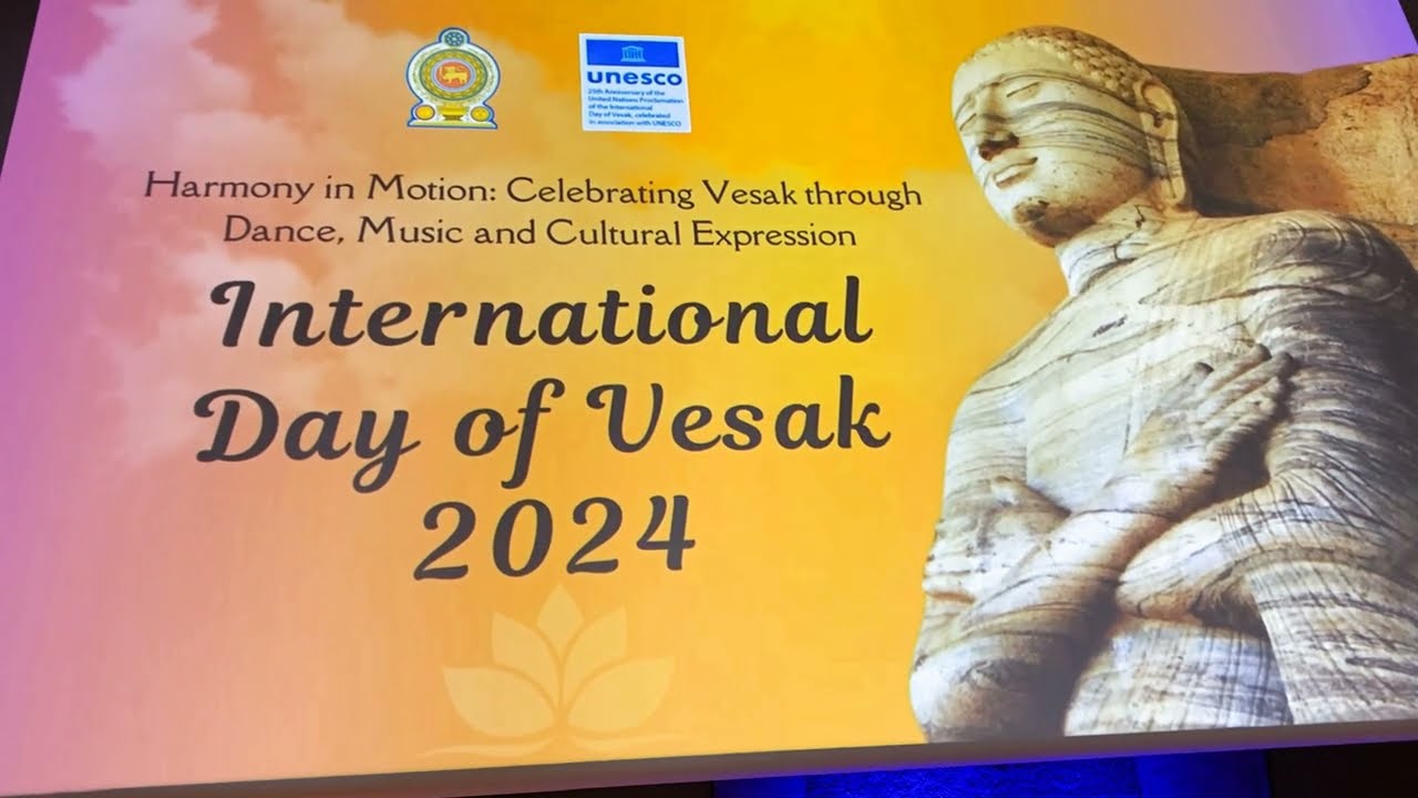 International Day of Vesak   - Unesco - Paris 23 Mai 2024