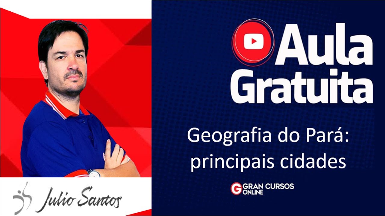 Geografia do Pará - Principais cidades do Pará - Prof.: Júlio Santos