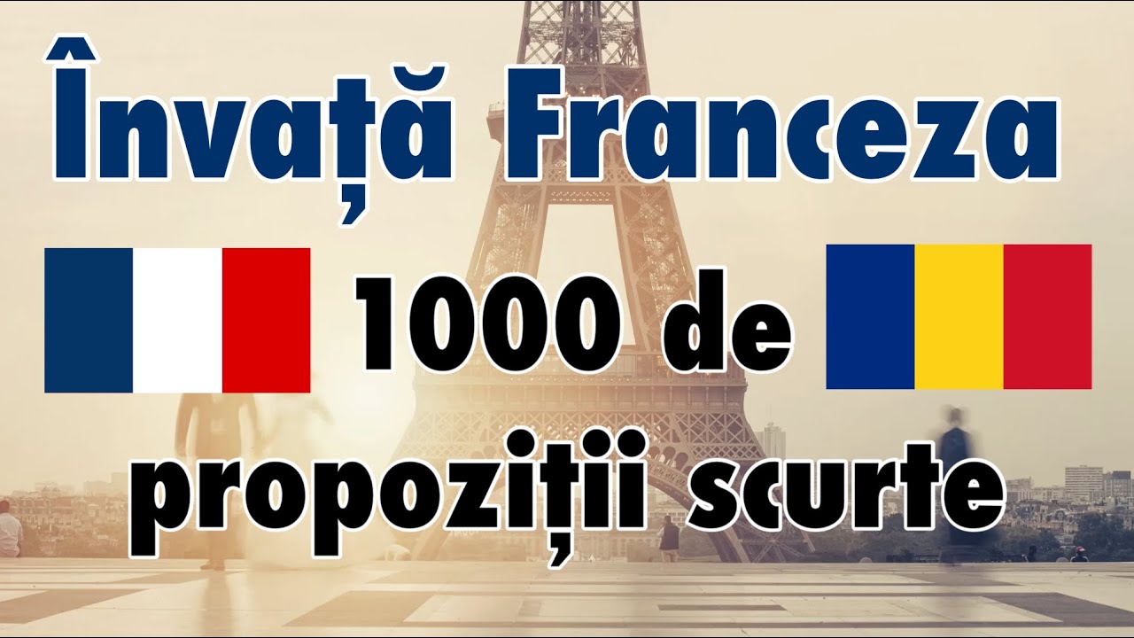 Învață Franceza: 1000 de propoziții scurte
