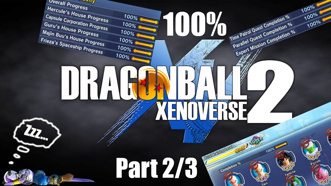 100% speedrun (2/3) Dragon Ball Xenoverse 2 16 hours 12 minutes 11 seconds