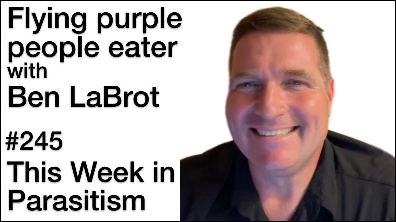 TWiP 245: Flying purple people eater with Ben LaBrot