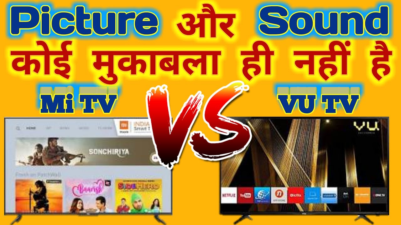 VU TV vs Mi TV   In Detail Smart TV Comparison   VU Premium Android 4K TV vs Mi TV   Mi TV 4X Pro