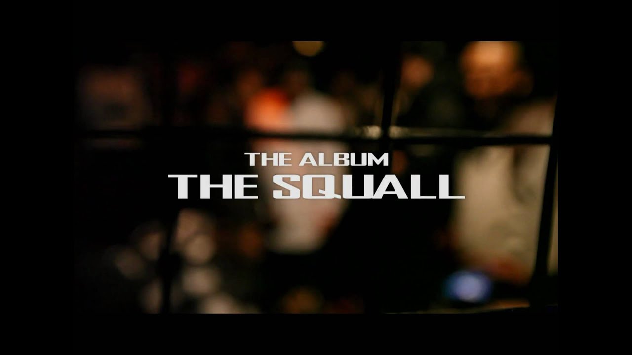 SQUASH SQUAD 「THE SQUALL」 Trailler