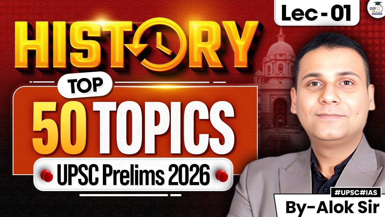 Top 50 Topics Of Indian History for UPSC 2026 Pre | Indus Valley & Vedic Civilization | By Alok Ojha