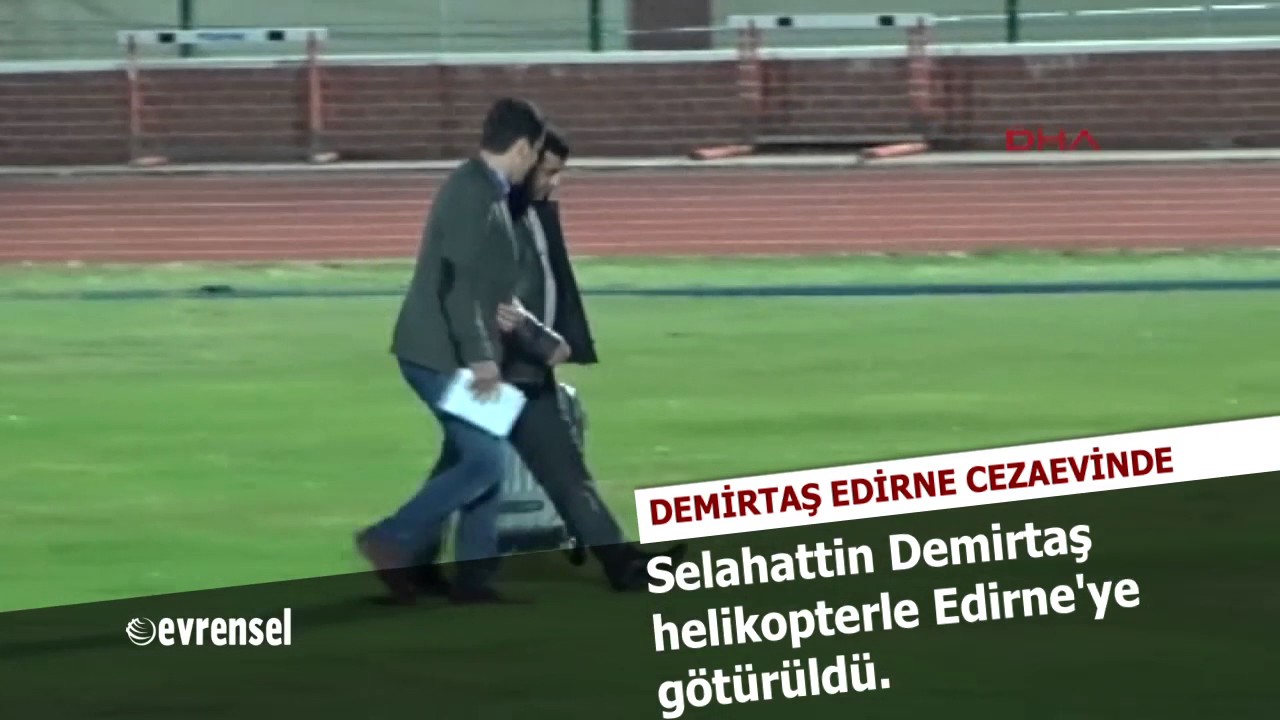Selahattin Demirtaş, Edirne F Tipi Cezaevine konuldu