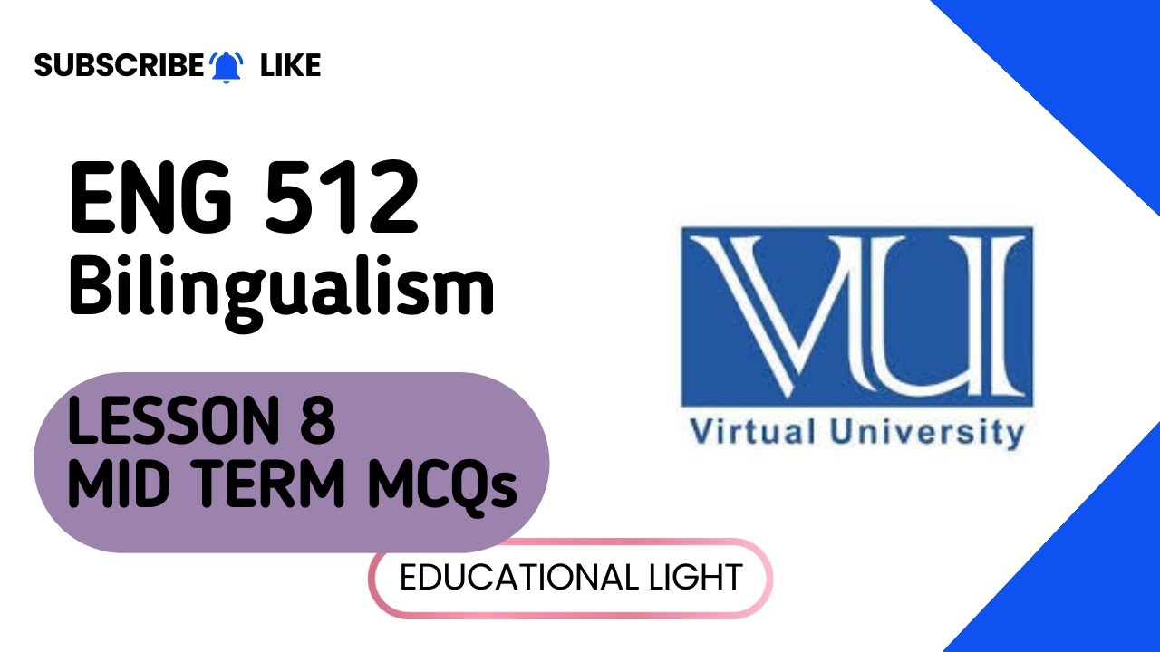 ENG 512 LESSON 8 MID TERM MOST IMPORTANT MCQS
