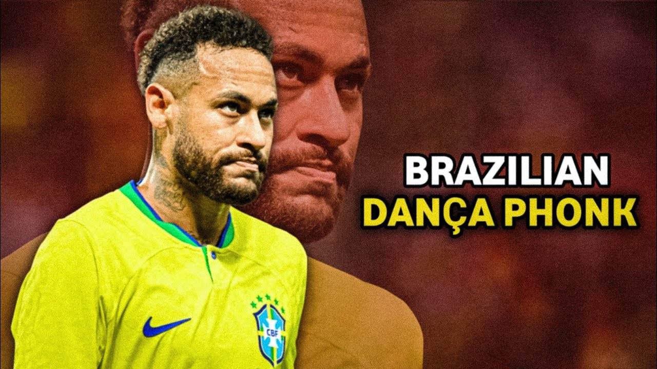 Neymar Jr &bull; BRAZILIAN DAN&Ccedil;A - PHONK | Skills & Goals |HD