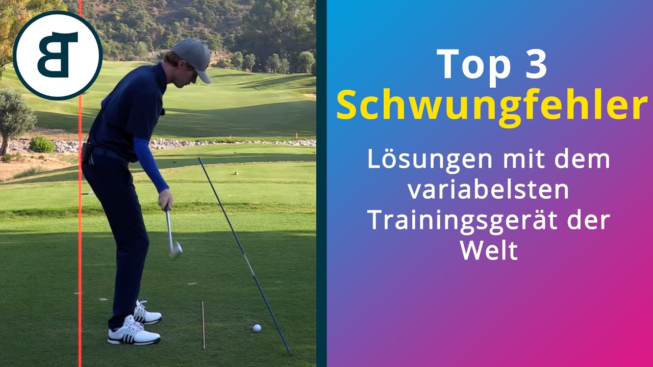 Golfschwung Fehler | Top 3 | Einen dieser Golf - Schwungfehler macht fast jeder | 3 &Uuml;bungen