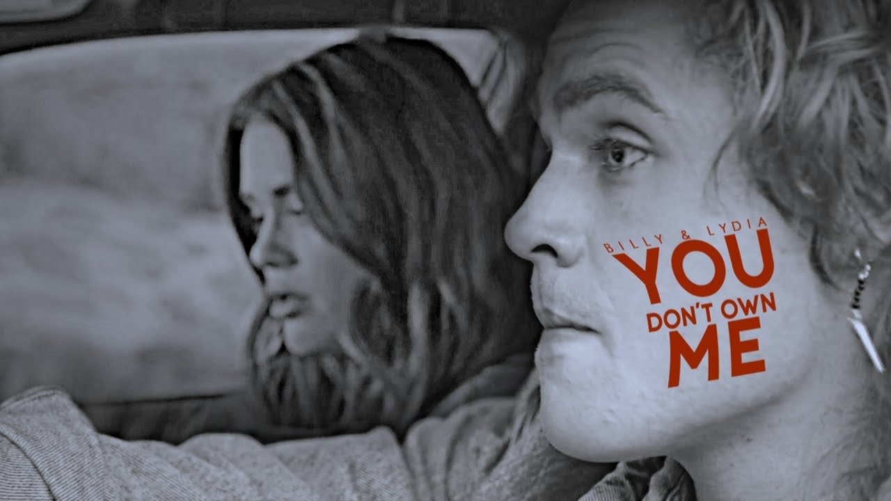 Billy & Lydia ✘ You Don't Own Me