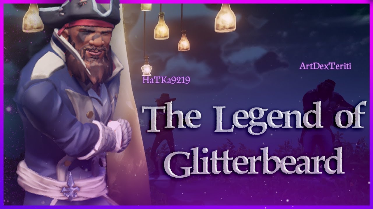 SEA OF THIEVES - THE LEGEND OF GLITTERBEARD | TRIBUTE