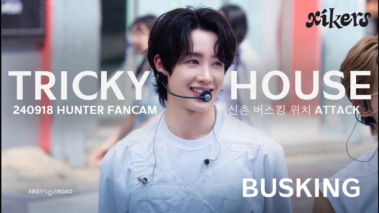 240918 xikers (싸이커스) 헌터 (HUNTER) ‘Tricky House