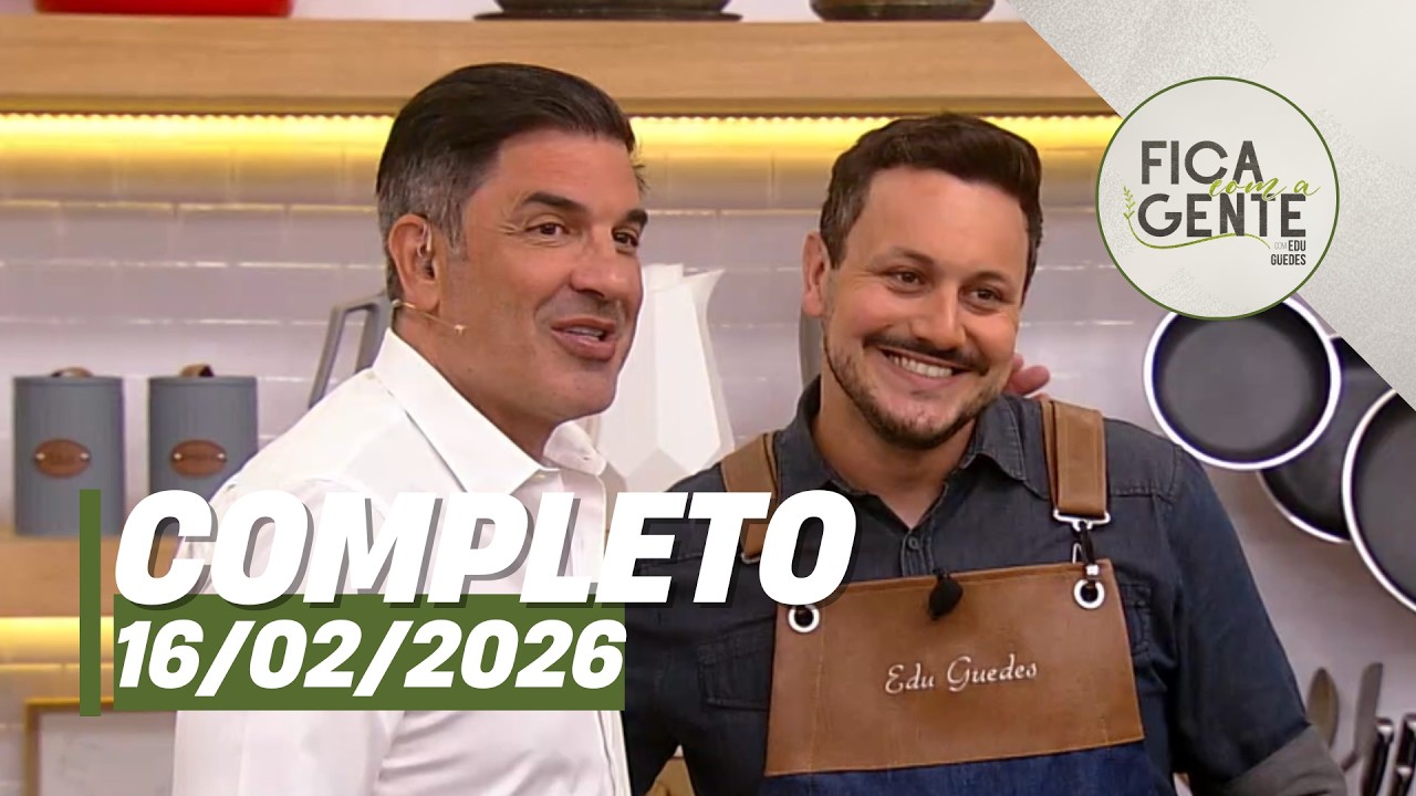 Fica com a Gente: Torta de calabresa e mais (16/02/26) | Completo
