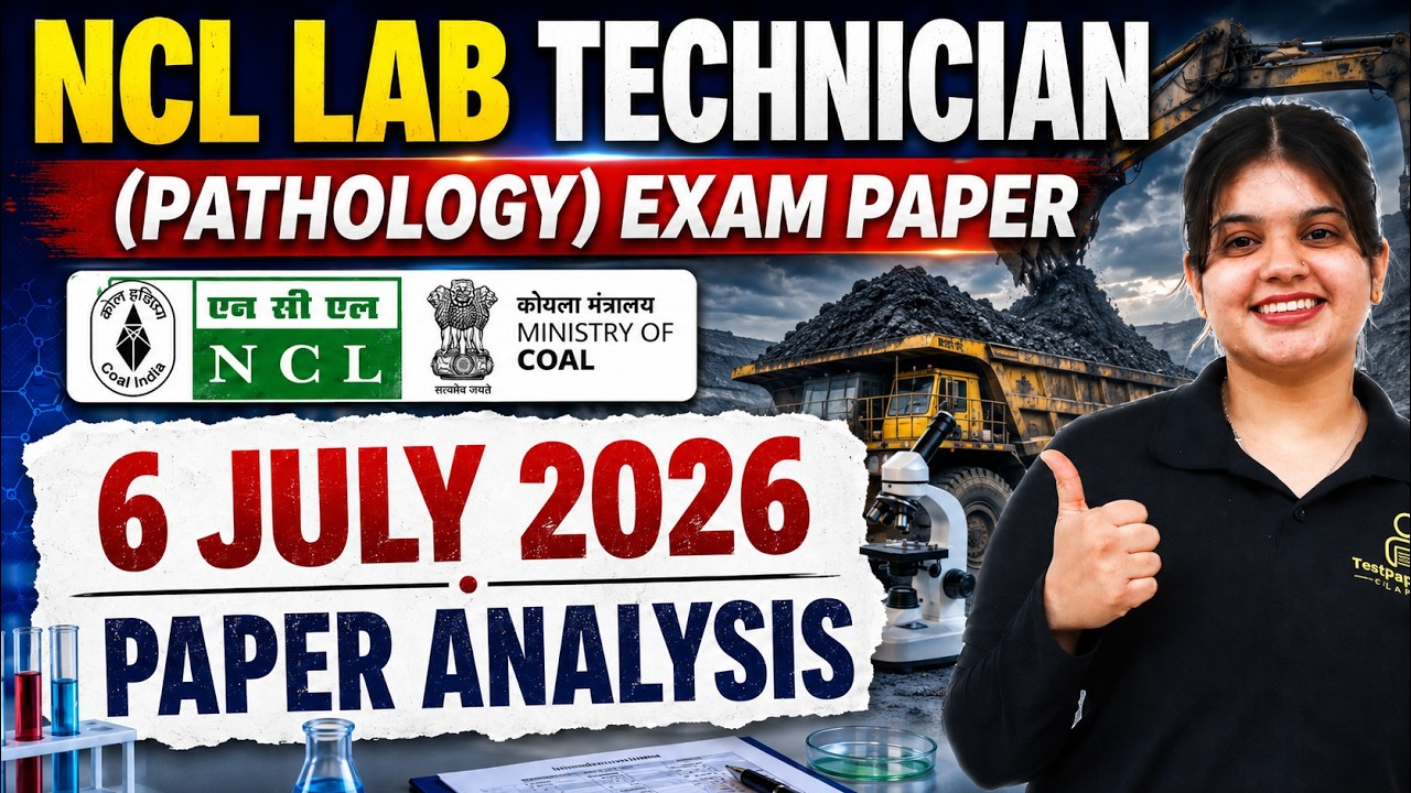 NCL Lab Technician (Pathology) 6 July 2026 Paper Analysis | Answer Key & Cut Off | Testpaperlive