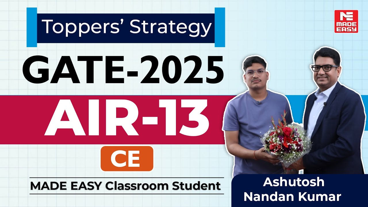 GATE 2025 | AIR-13 | Civil Engineering | Ashutosh Nandan Kumar | Toppers' Talk | MADE EASY