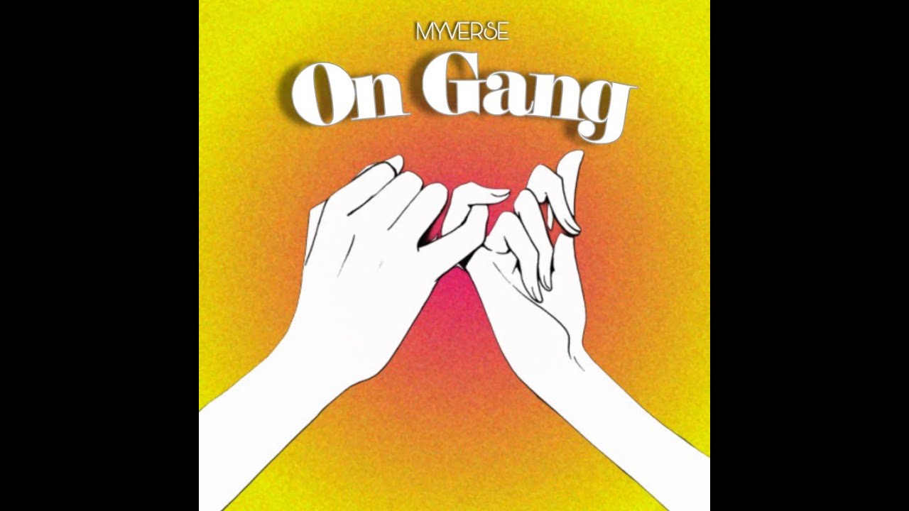 MyVerse - ON GANG (Prod. by Lofey)