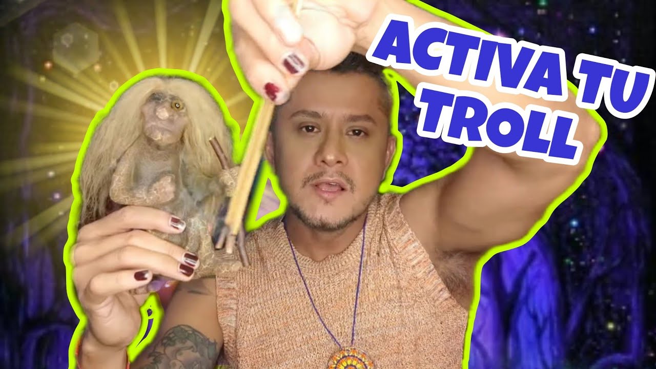 Activa tus TROLLS de esta manera✨ RITUAL SENCILLO
