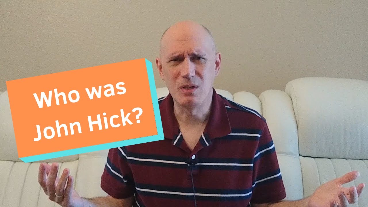 Who was John Hick?