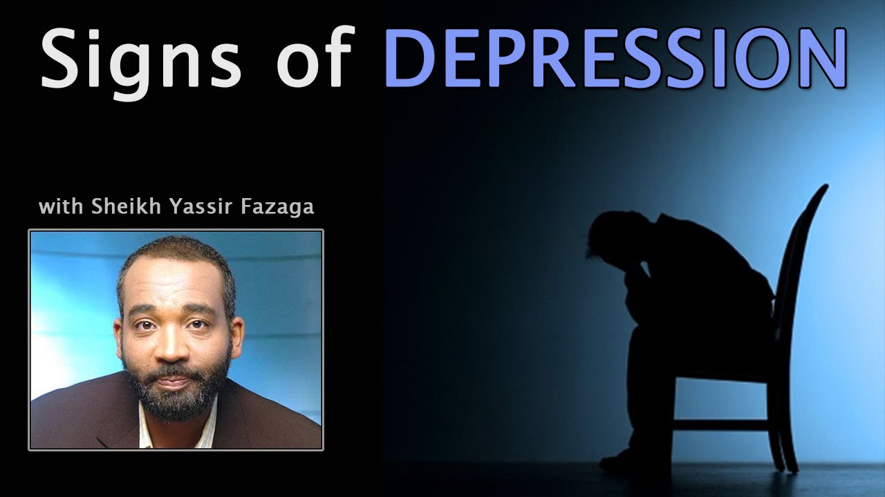 Signs of Depression | Sheikh Yassir Fazaga