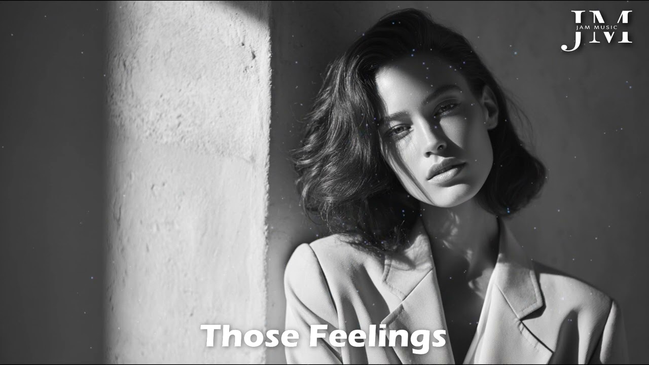 Jam Music - Those Feelings  (Original Mix)#music #housemusic
