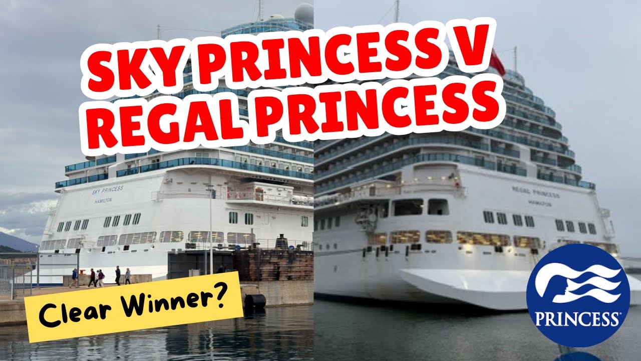 I Sailed Sky Princess AND Regal Princess&hellip; Here&rsquo;s the One I&rsquo;d Choose in 2026