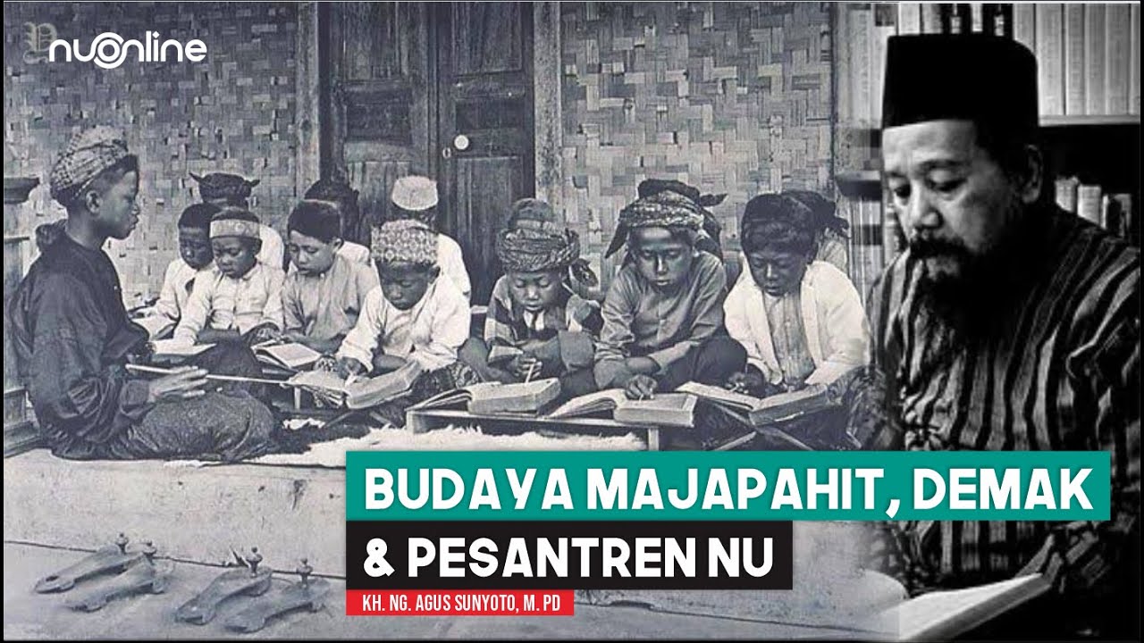 Budaya Majapahit ke Demak dan Pesantren Nahdlatul Ulama | KH Agus Sunyoto (Subtitle Indonesia)