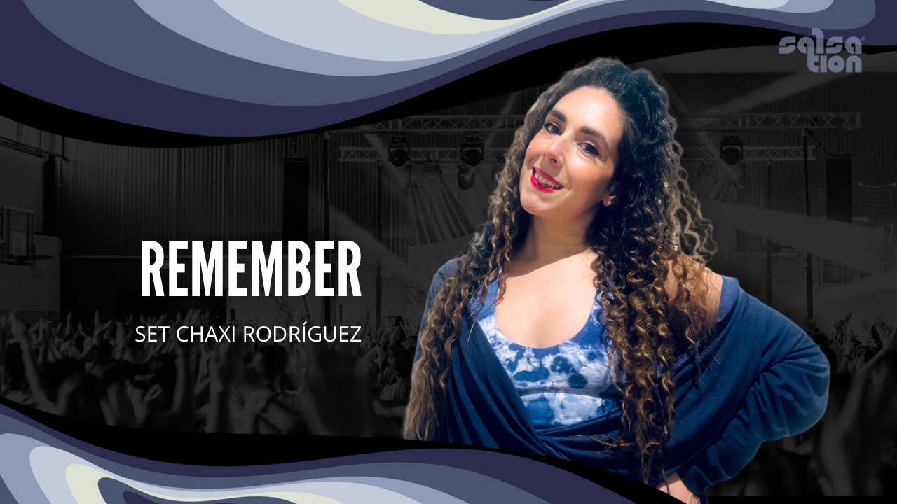 REMEMBER- SALSATION® Warm Up by SET Chaxi Rodríguez