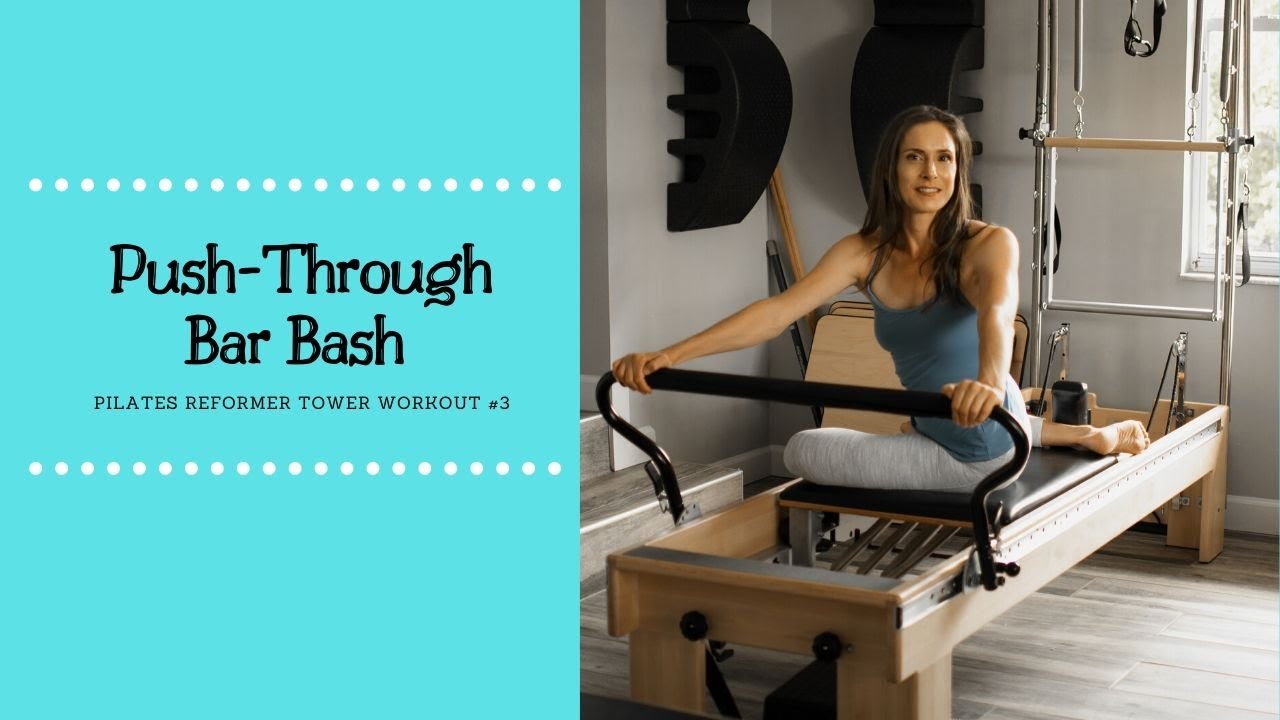 Push Through Bar Bash! - Pilates Reformer Tower Workout #3 (Prop Needed - Weighted Balls)