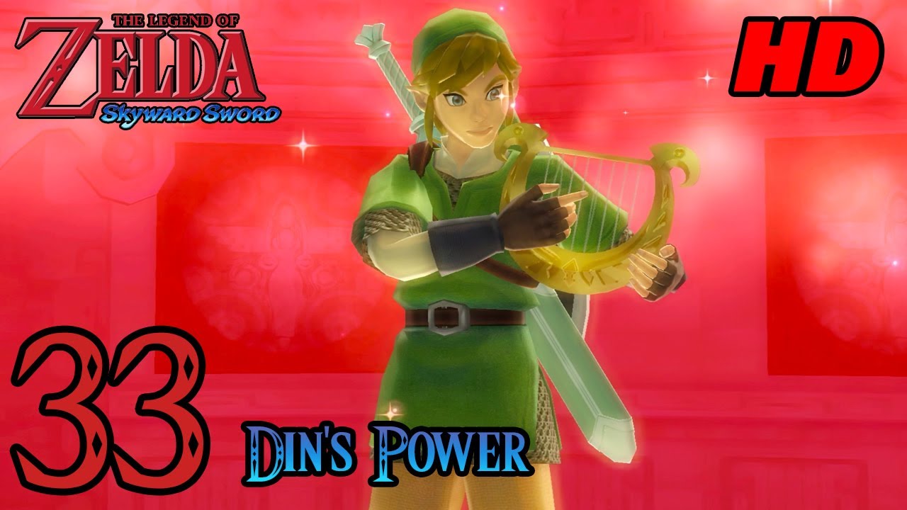 Zelda Skyward Sword HD 60FPS 100% Walkthrough - Part 33 - Din's Power | Sacred Bow Upgrade
