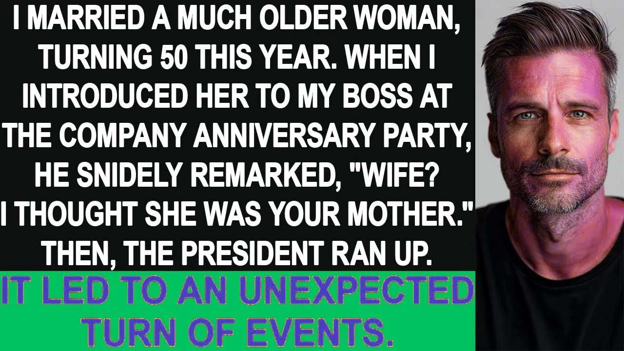 I introduced my 50-year-old wife to my boss. He said, 'Your wife_ I thought she was your mother.'