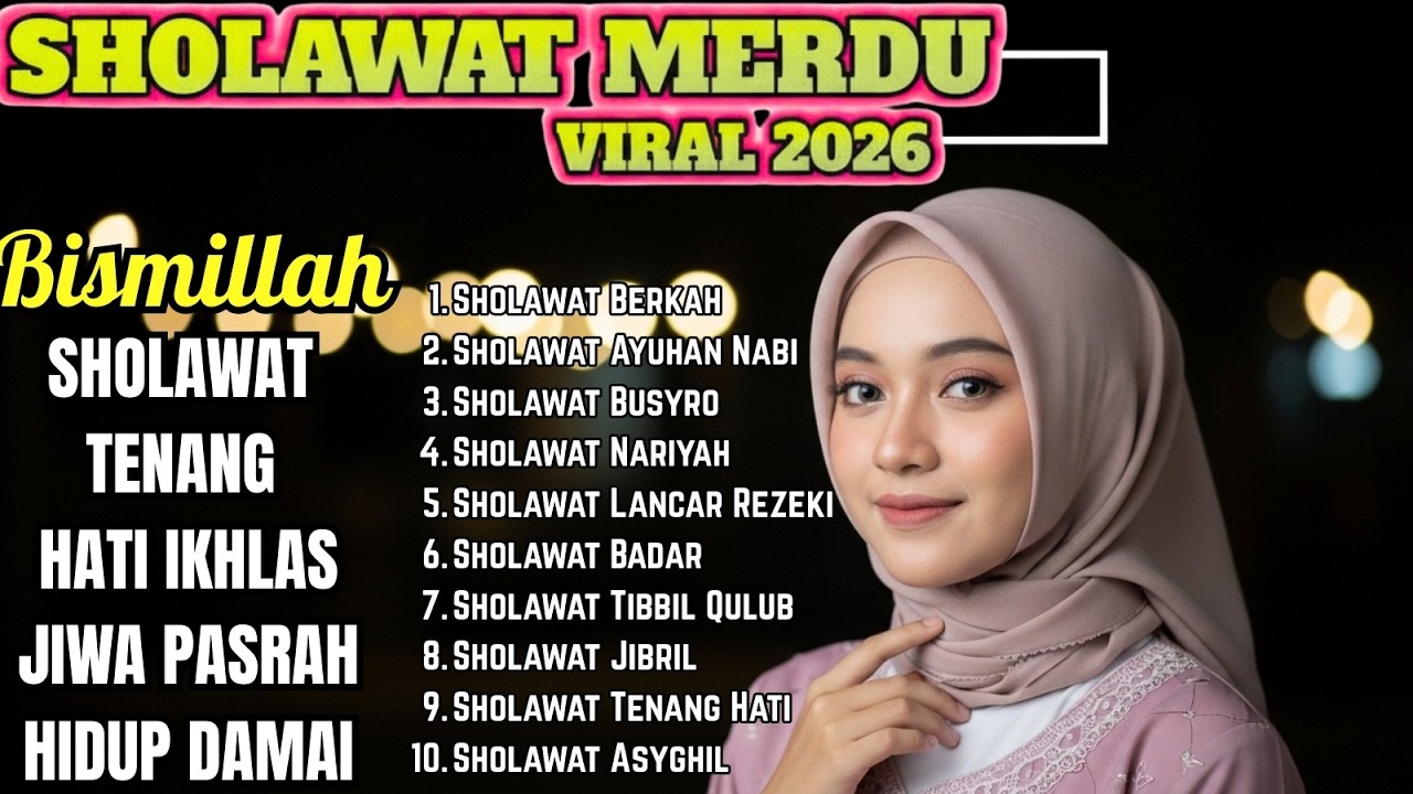 SHOLAWAT TERBARU 2026 | Sholawat Nabi Paling Indah & Menenangkan