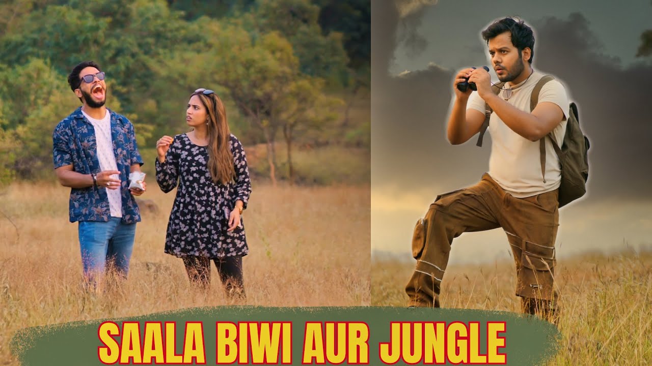 SAALA BIWI AUR JUNGLE || PART 1 || COMEDY MOVIE
