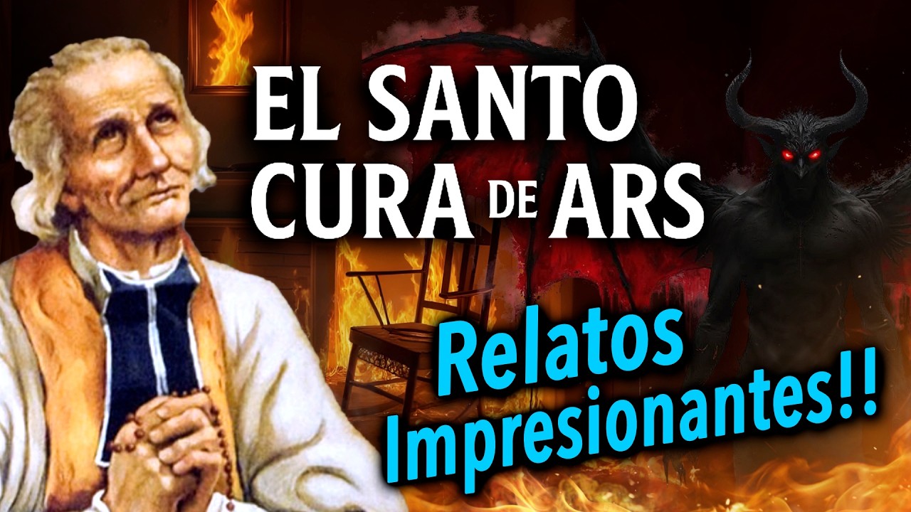 El Santo que el Diablo Temía: San Juan María Vianney