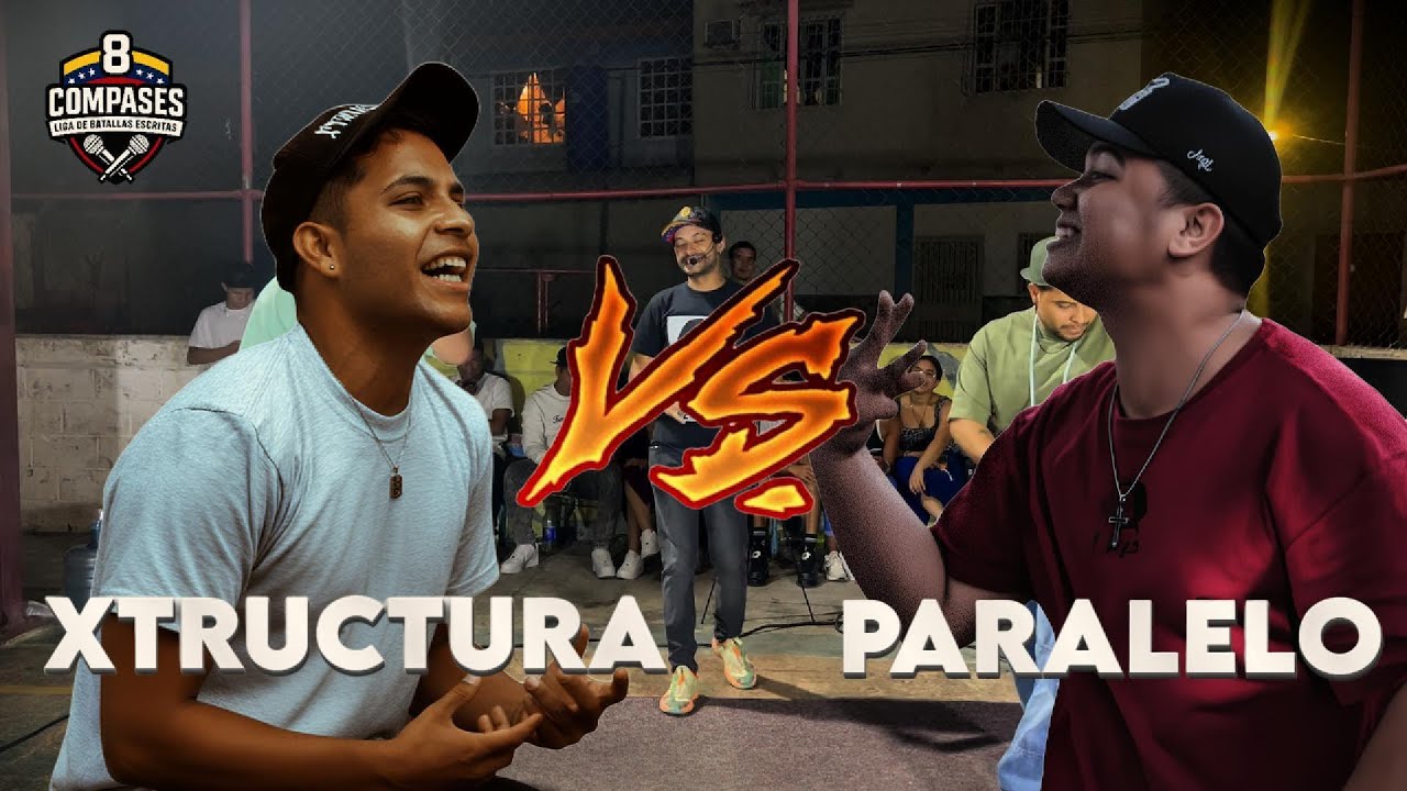 PARALELO VS XTRUCTURA | #8COMPASES J3