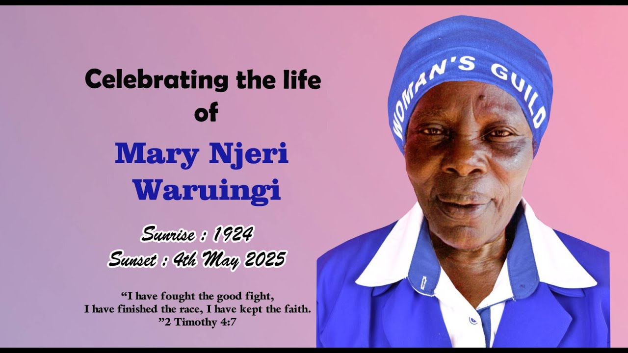 CELEBRATING A LIFE WELL LIVED OF MARY NJERI WARUINGI //Apostle Ndura Waruinge | Bethel Clouds TV