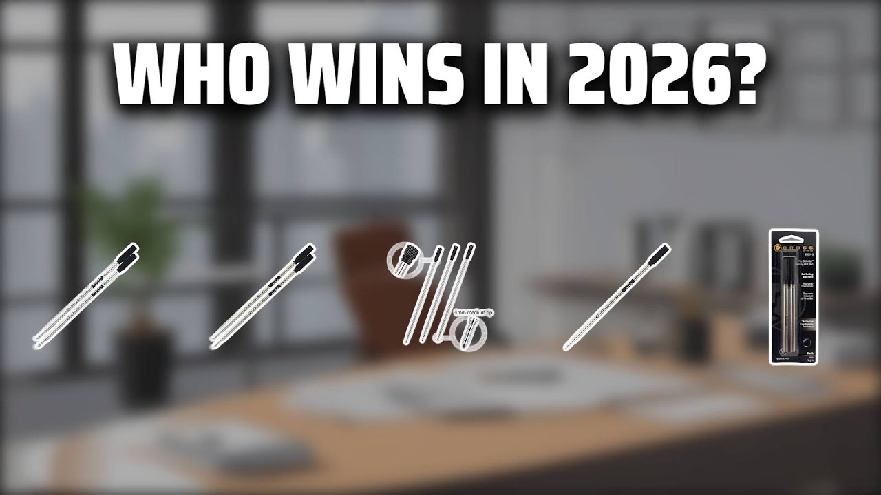 The Top 5 Best Cross Pen Refill in 2026 - Must Watch Before Buying!