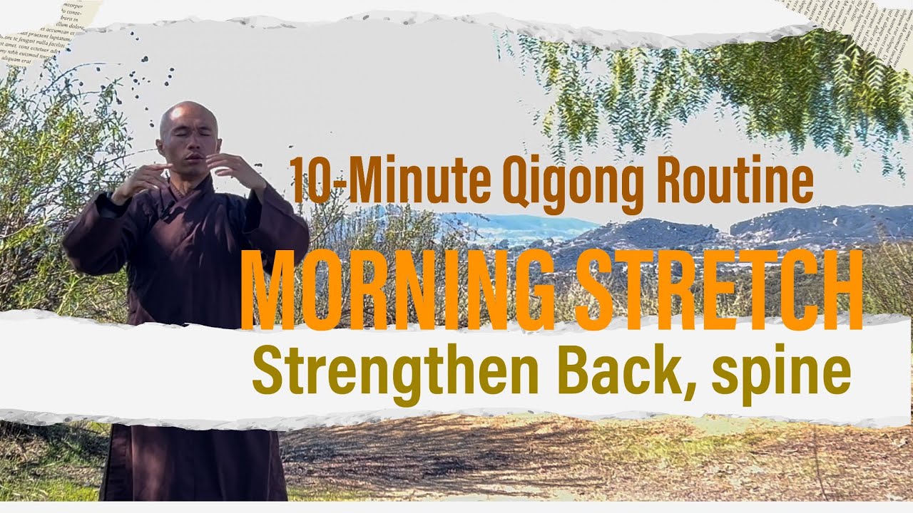 MORNING STRETCHING | 10-Minute Qigong Daily to Strengthen Upper Back, and Spine