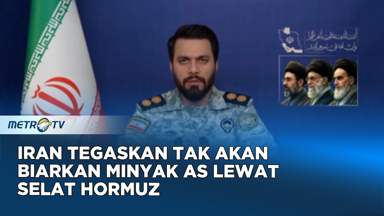 Iran Ancam Tutup Selat Hormuz, Anggap Kapal Minyak AS dan Sekutu Sebagai Target Sah