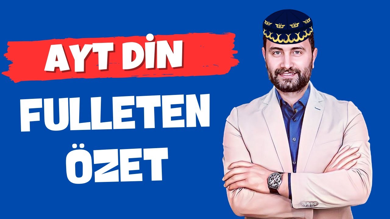 AYT DİN FULL TEKRAR (ÖZET) + ÜCRETSİZ PDF